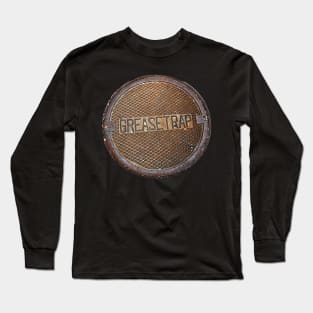 Grease Trap Long Sleeve T-Shirt